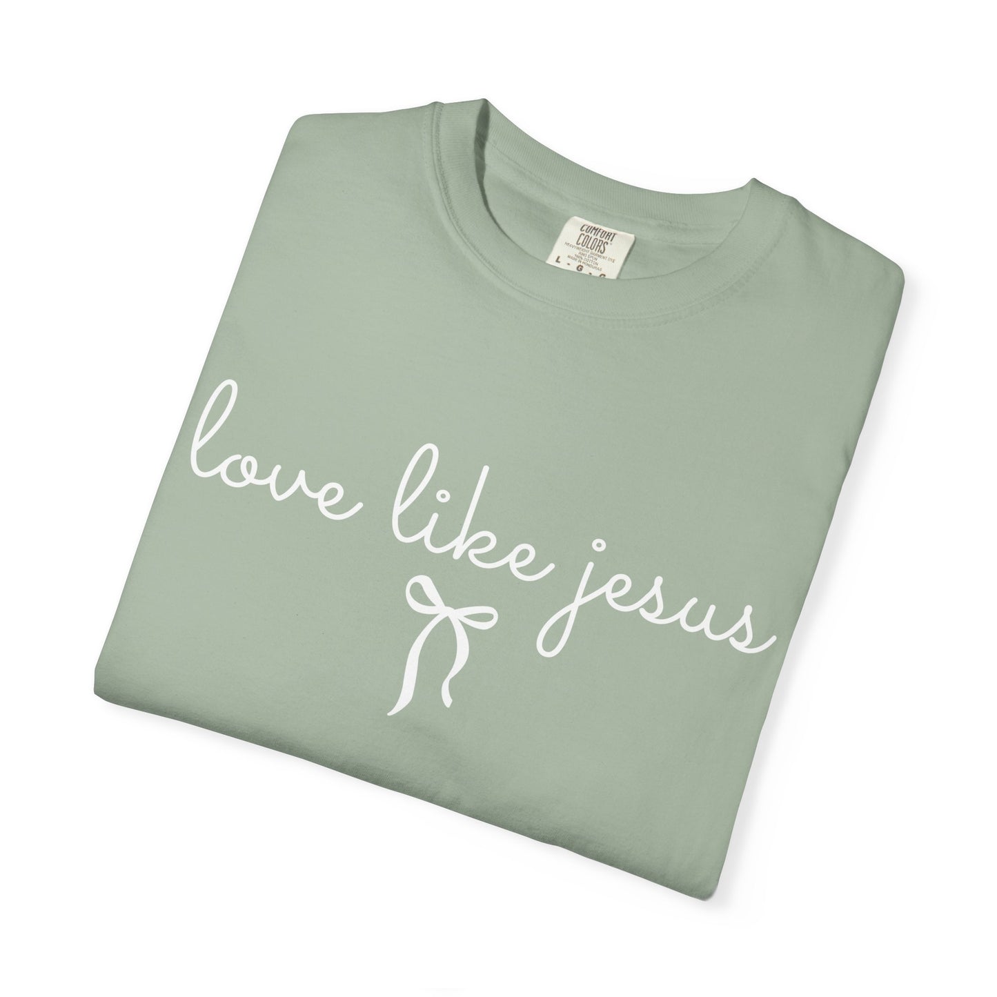 Love Like Jesus | Comfort Colors® Tee