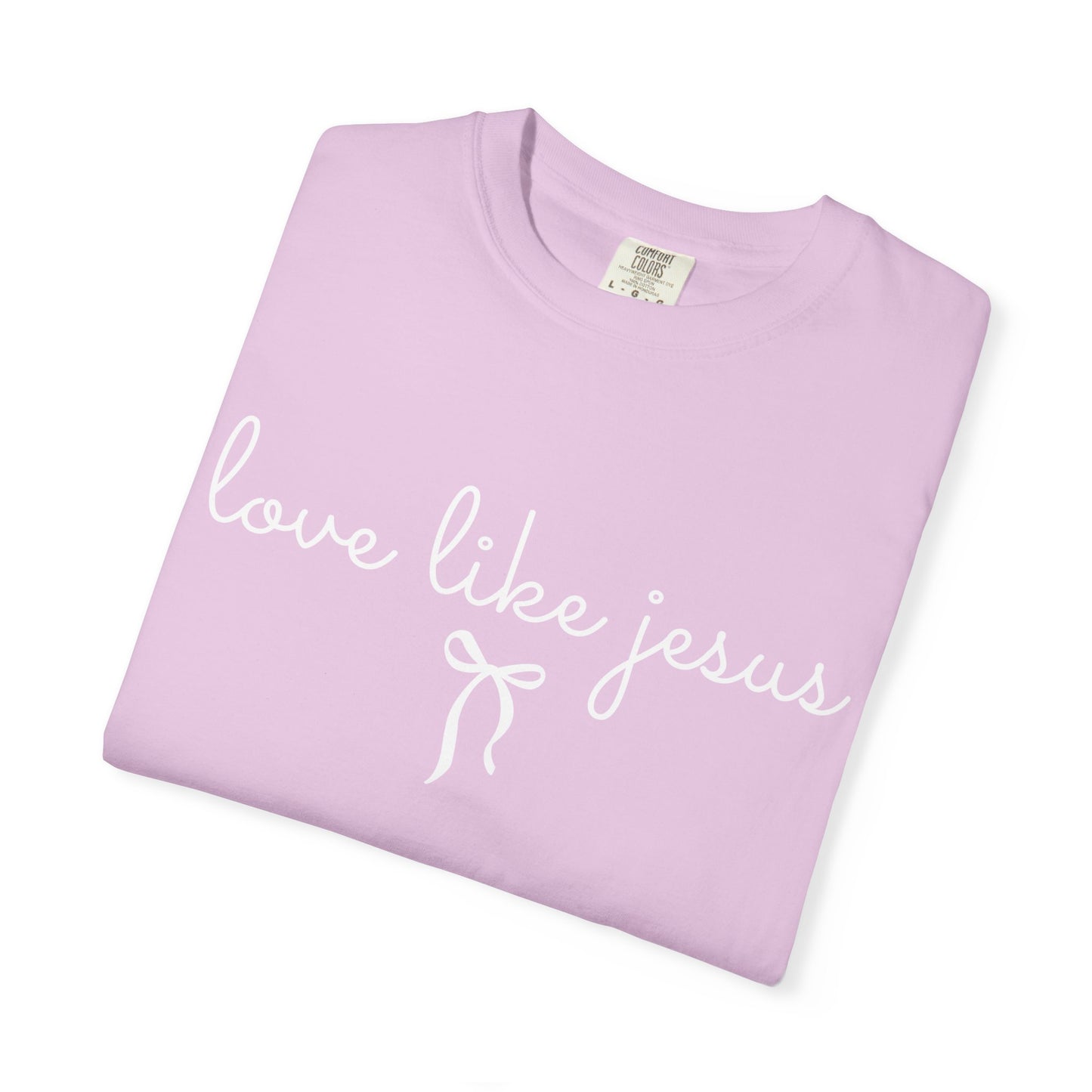 Love Like Jesus | Comfort Colors® Tee