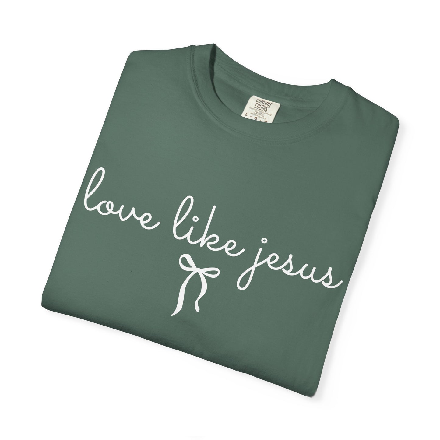 Love Like Jesus | Comfort Colors® Tee