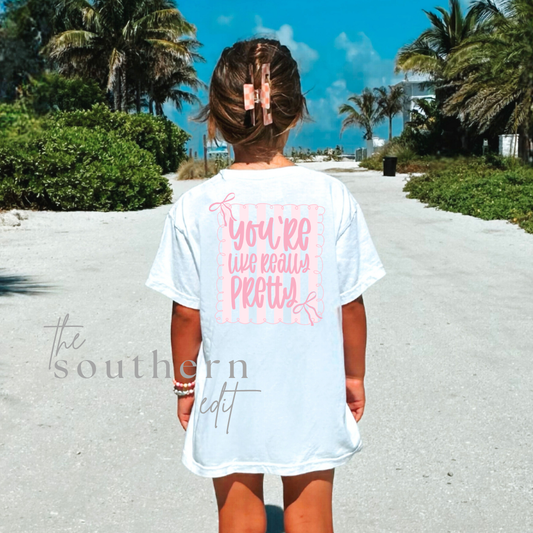 You're Like Really Pretty Youth Tee