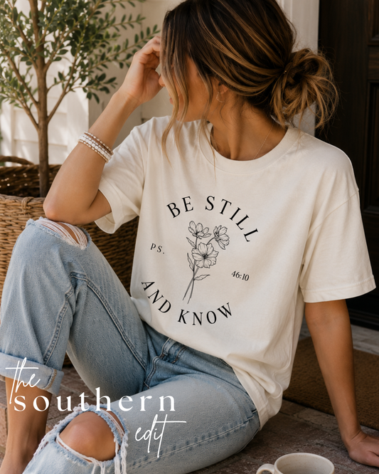 Be Still and Know | Comfort Colors® Tee