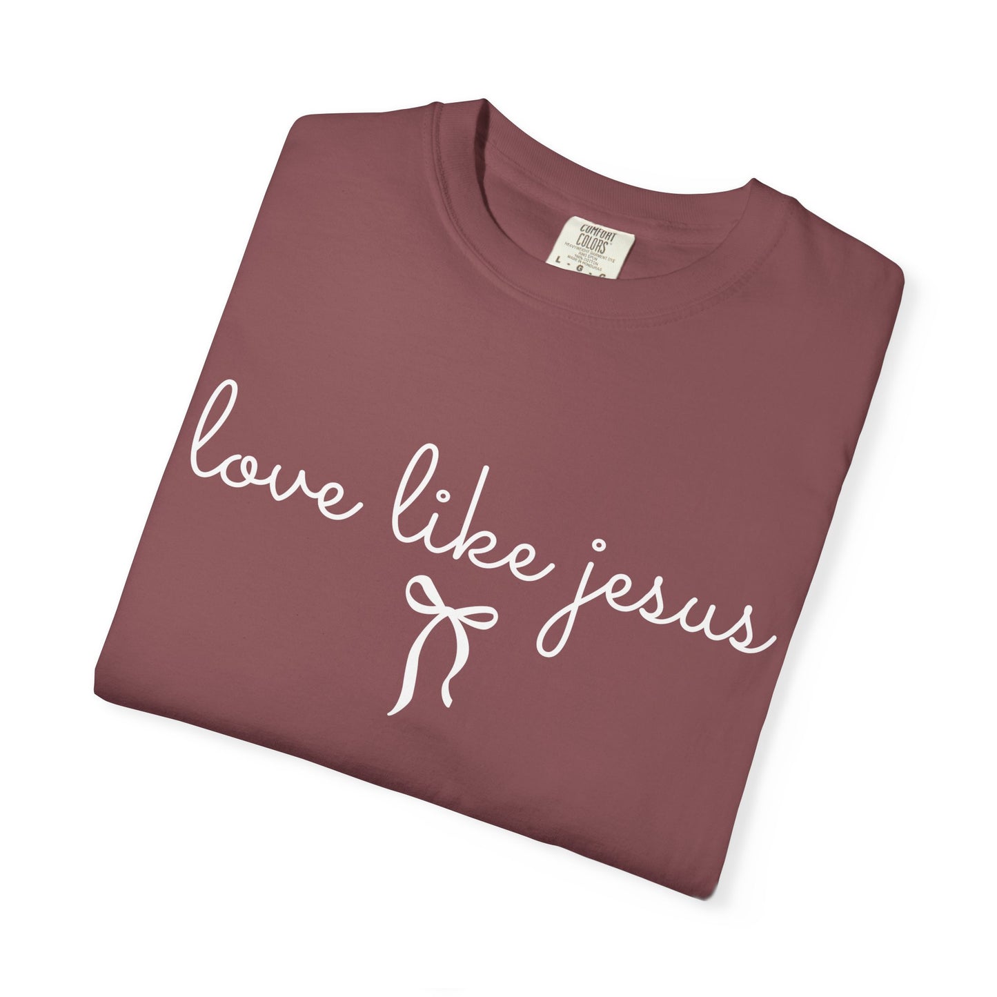 Love Like Jesus | Comfort Colors® Tee