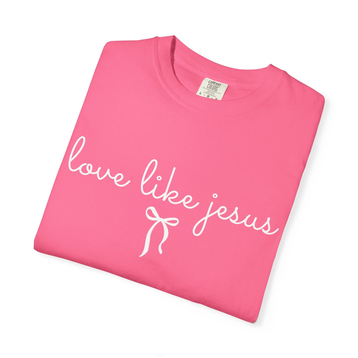 Love Like Jesus | Comfort Colors® Tee