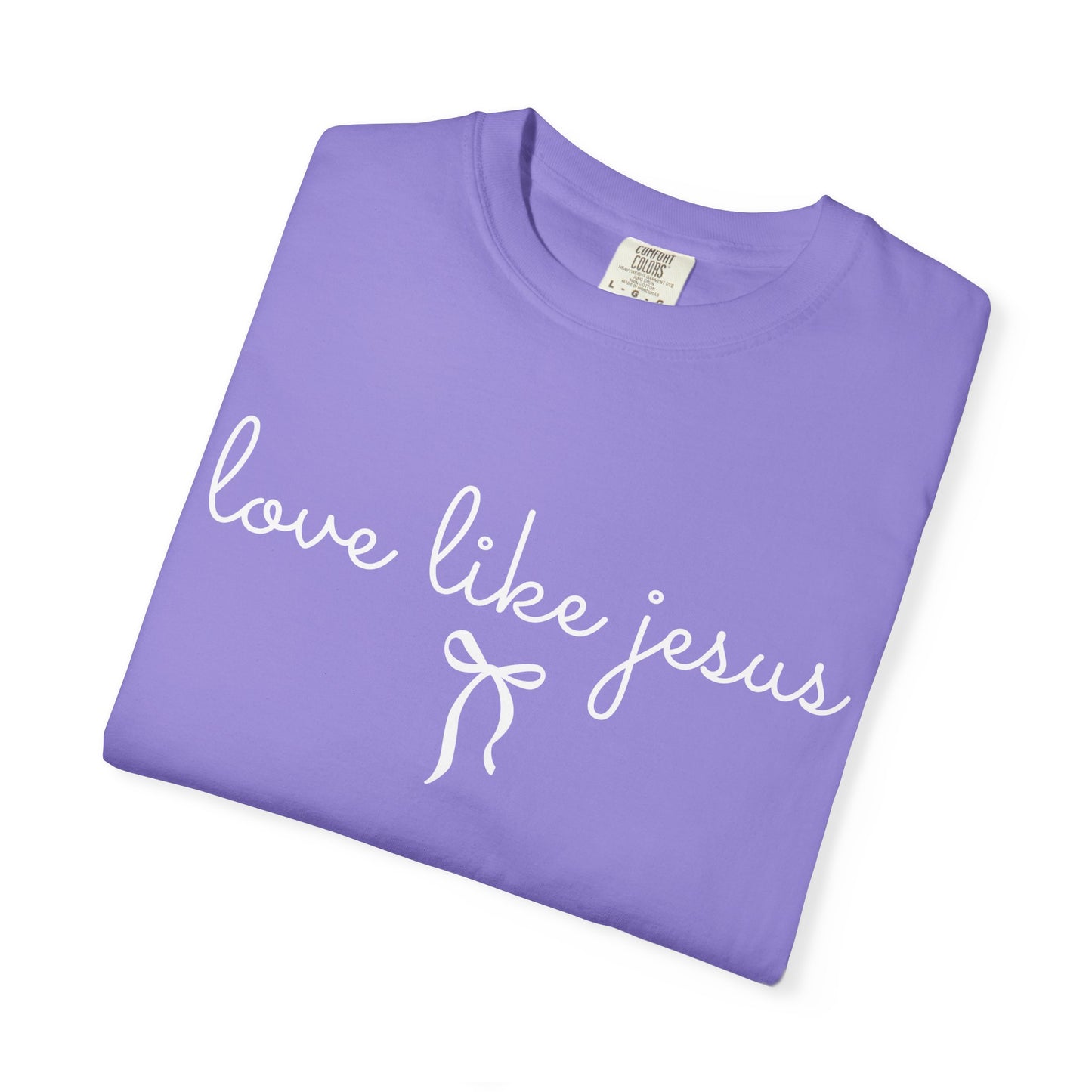 Love Like Jesus | Comfort Colors® Tee